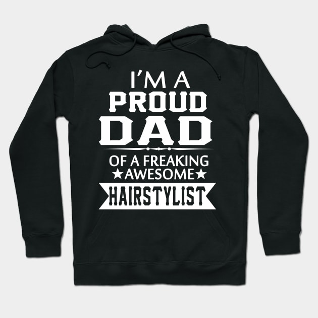 FAther (2) IM A PROUD HAIRSTYLIST  DAD Hoodie by HoangNgoc